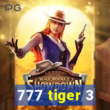 777 tiger 3